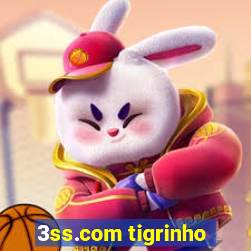 3ss.com tigrinho